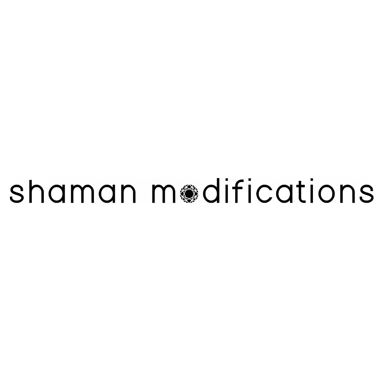 Shaman Modifications